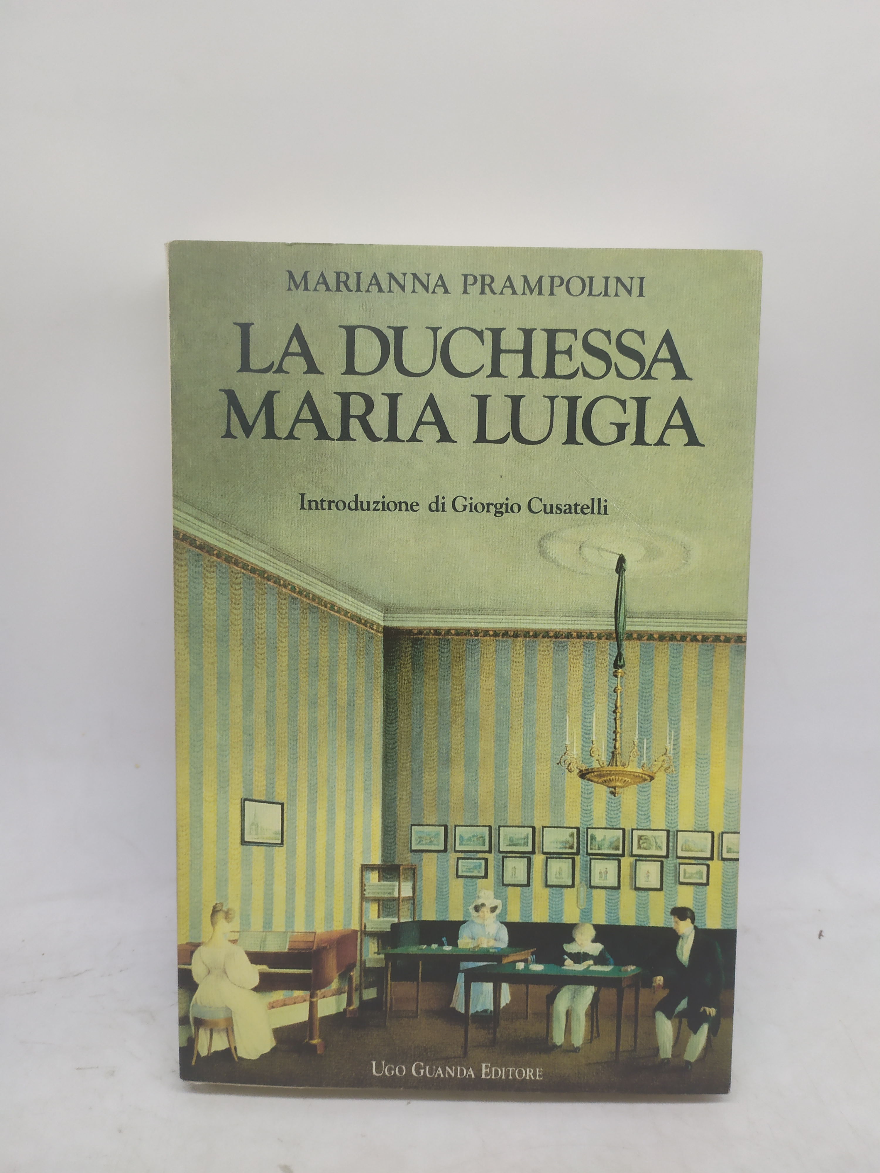 marianna prampolini la duchessa maria luigia giorgio cusatelli