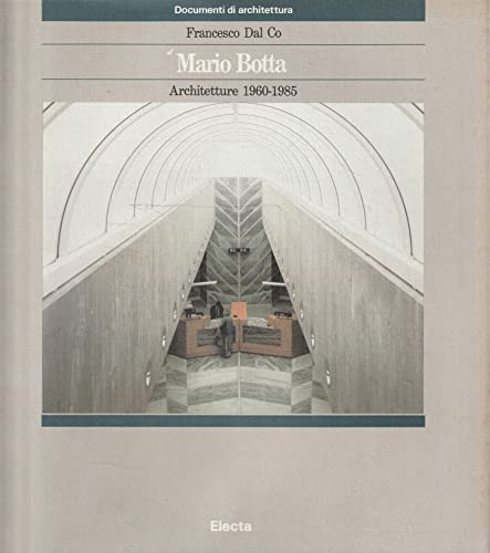 Mario Botta. Architetture (1960-1985). Ediz. illustrata