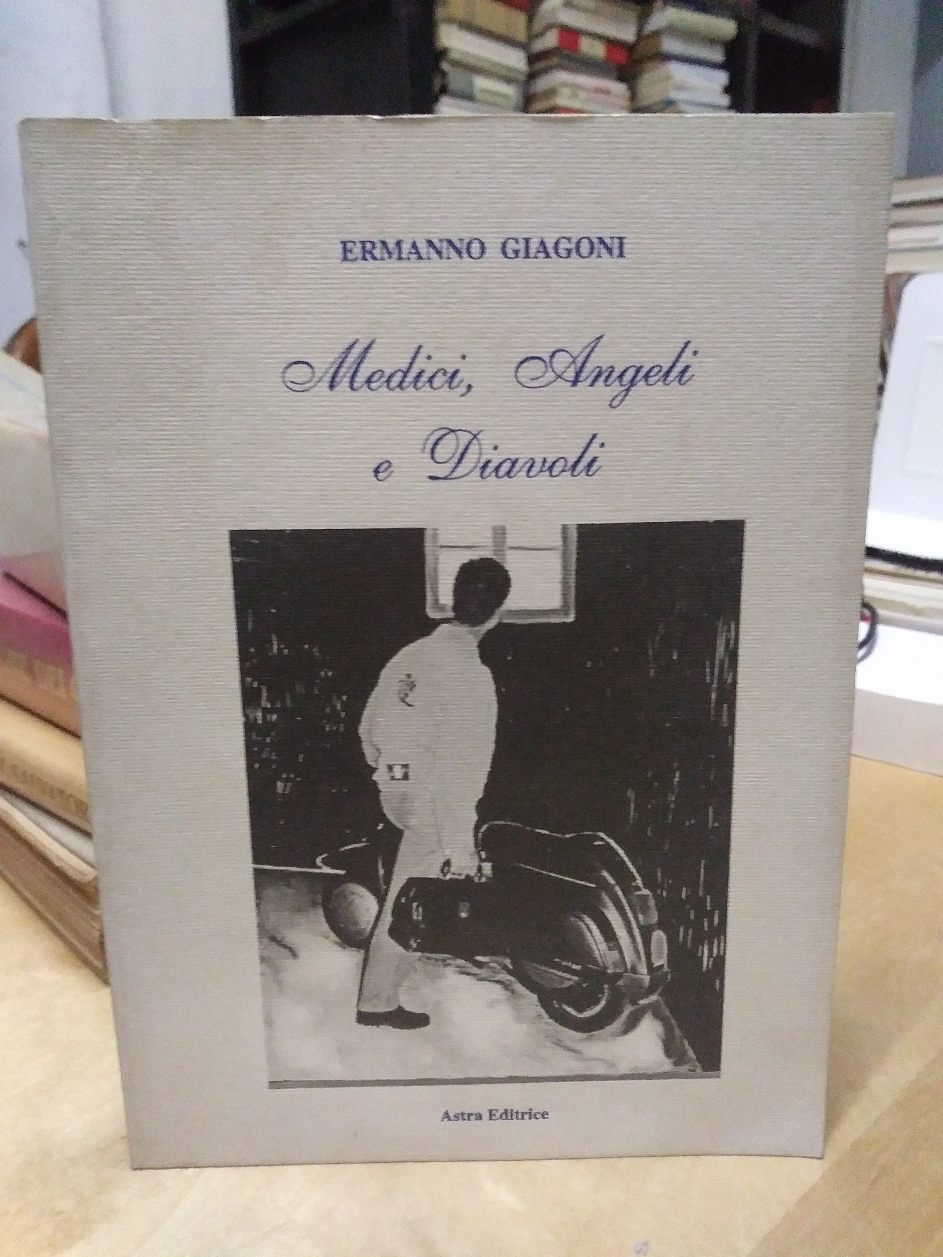 medici angeli e diavoli ermanno giagoni astra editrice