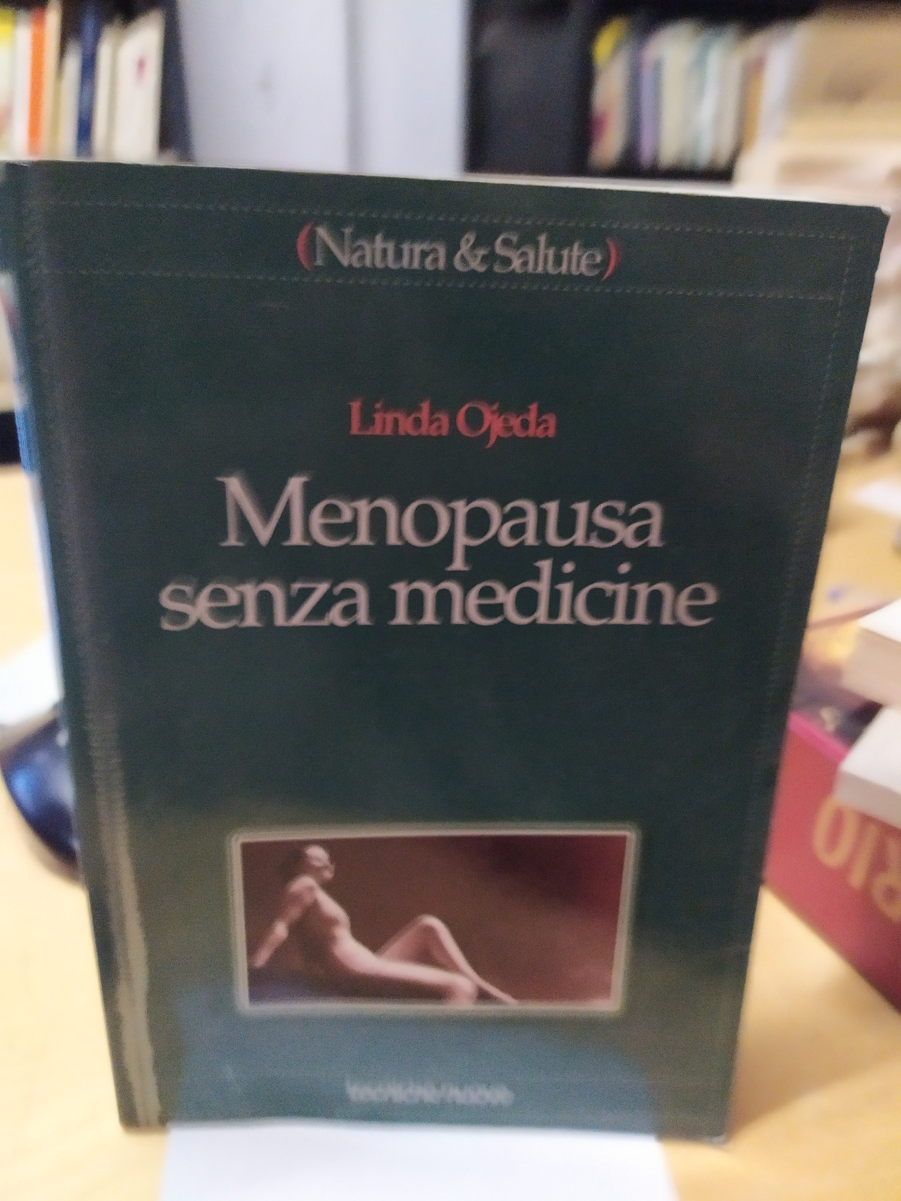 menopausa senza medicine tecniche nuove linda ojeda