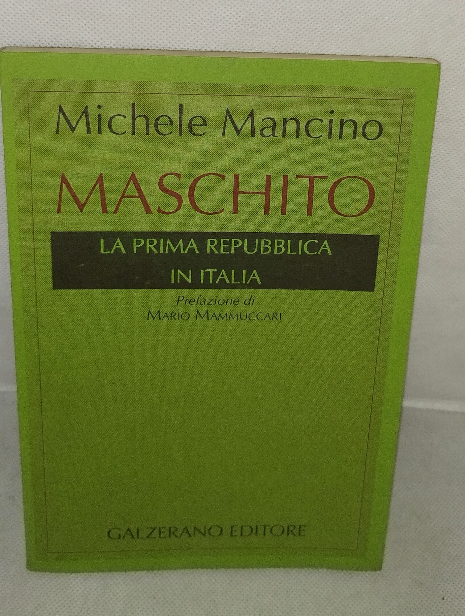 michele mancino maschito la prima republlica in italia