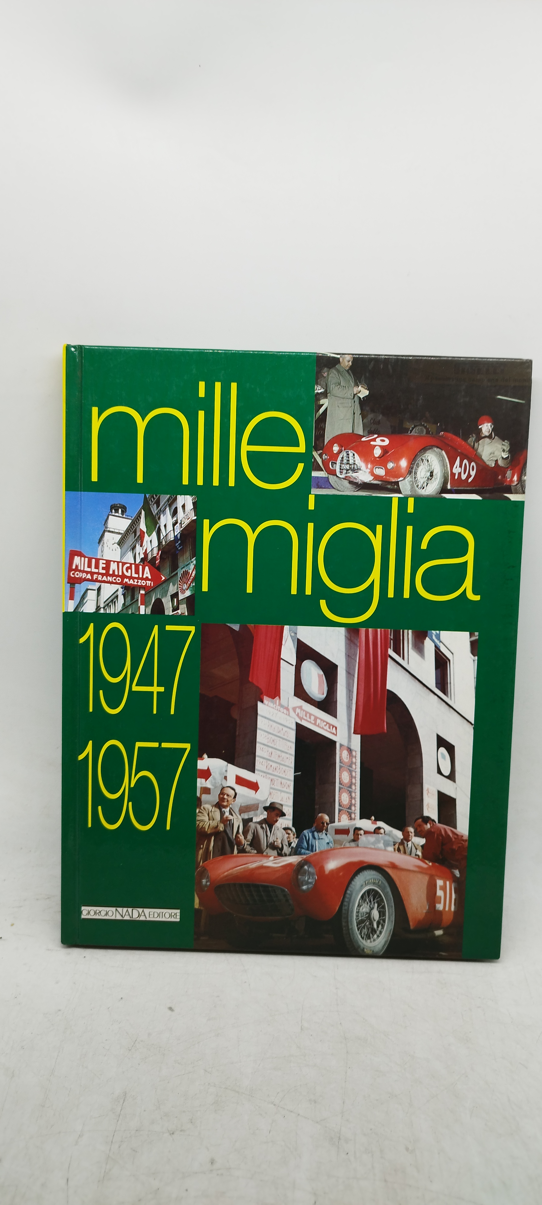 mille miglia 1947-1957 giorgio nada editore