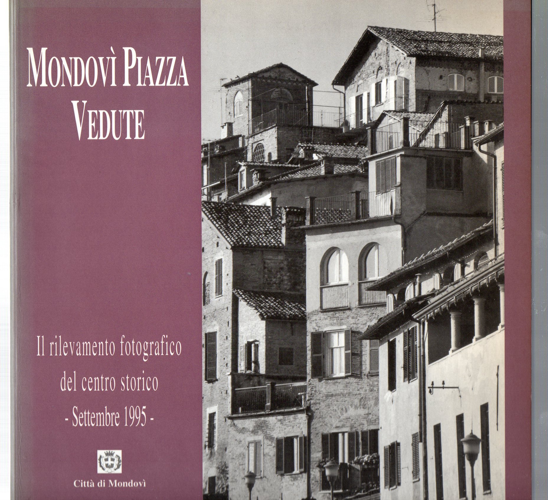 Mondovì Piazza Vedute il rilevamento del centro storico Settembre 1995