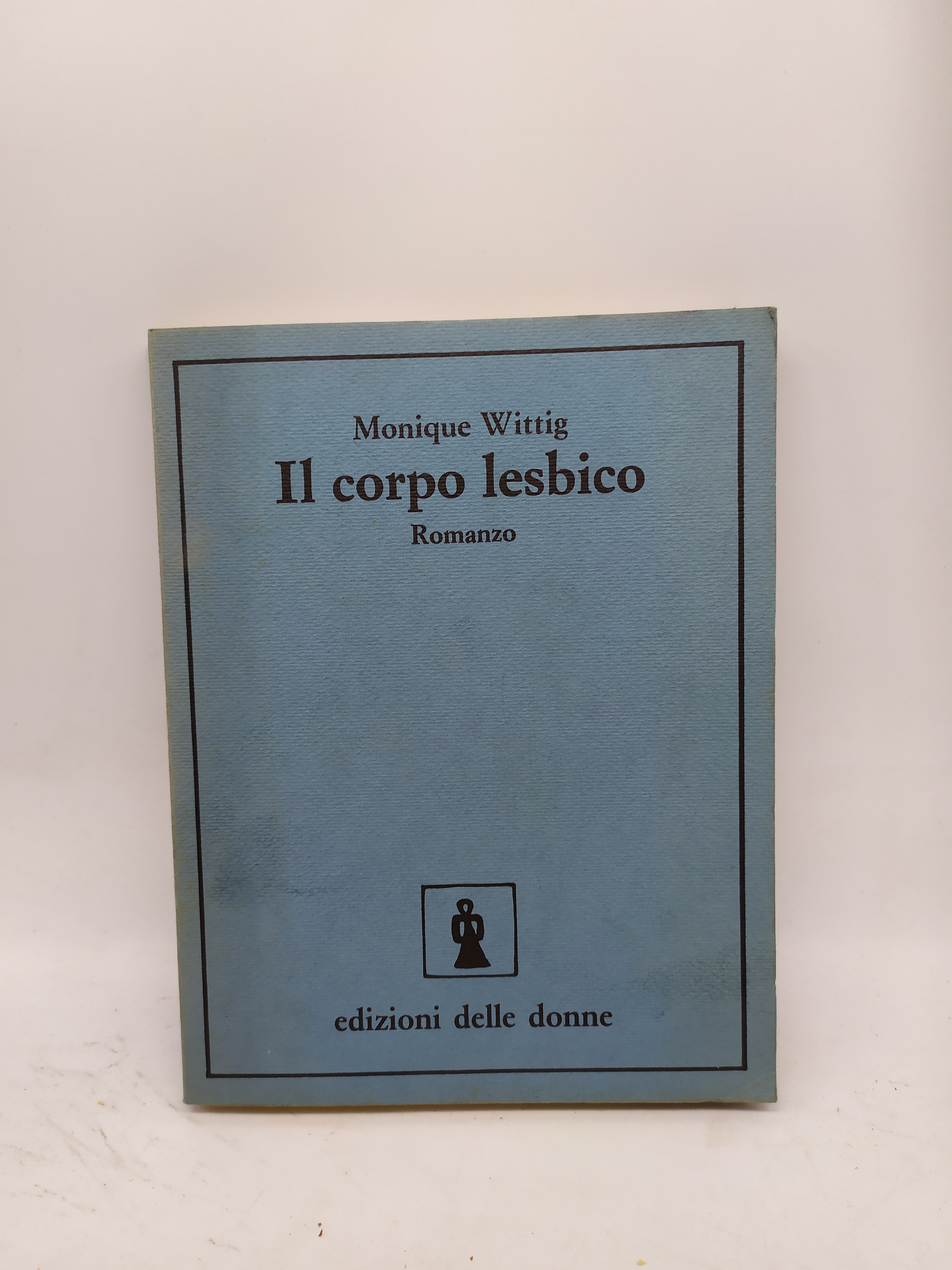 monique witting il corpo lesbico edizioni delle donne