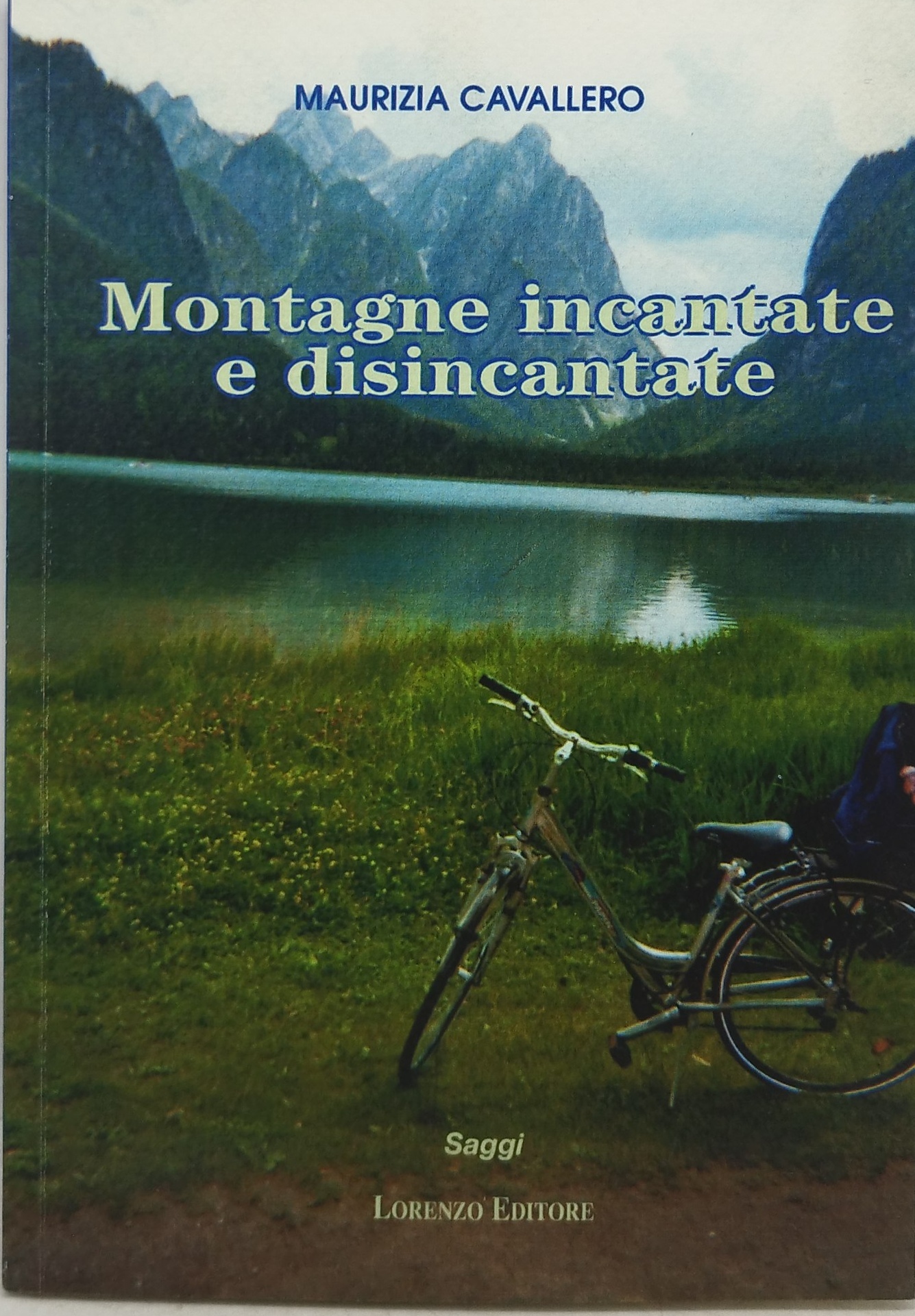 montagne incantate e disincantate