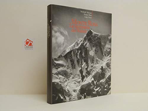 Monte Rosa, la montagna dei Walser. Ediz. illustrata