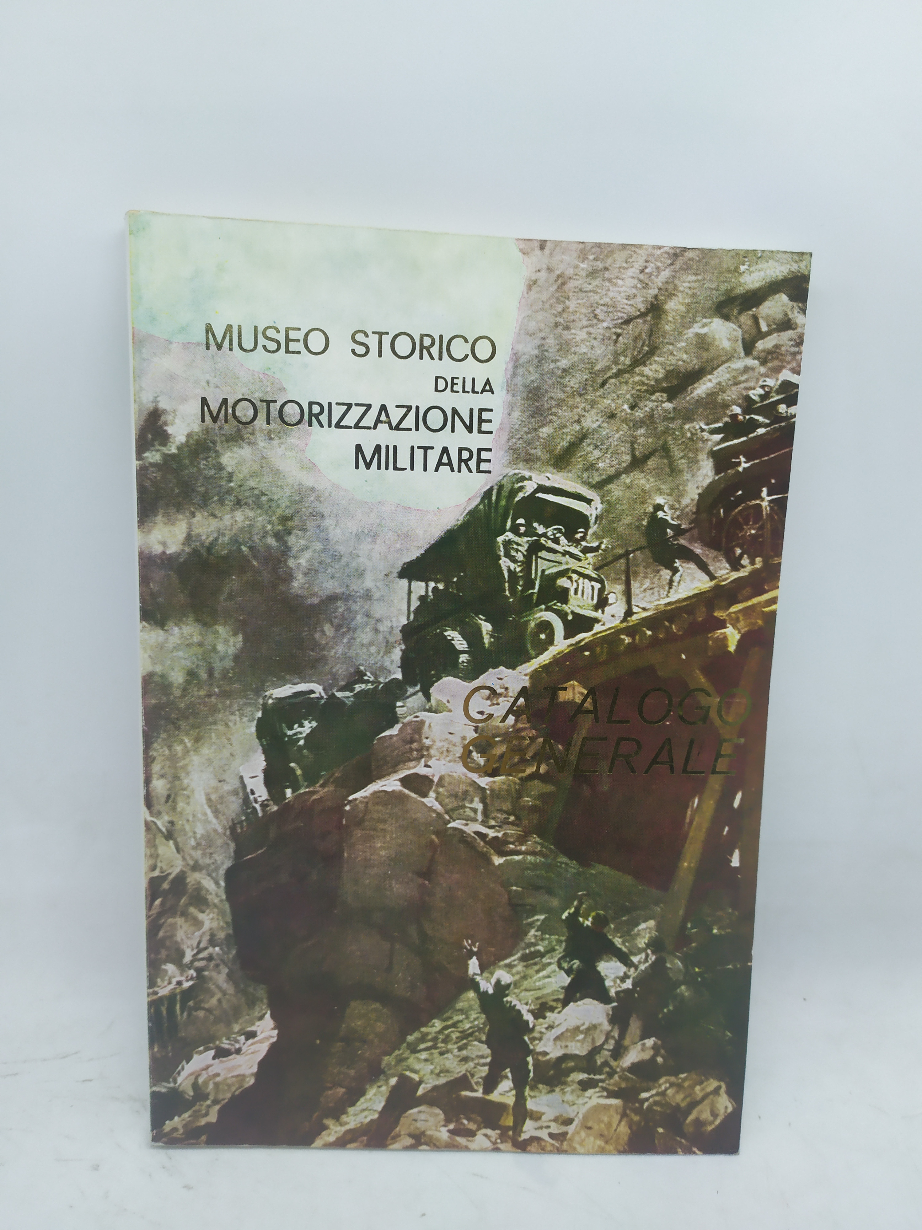 museo storico della motorizzazione militare catalogo generale