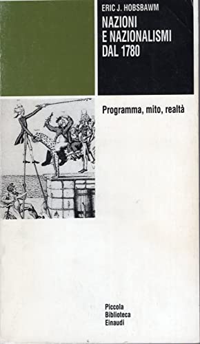 Nazioni e nazionalismi dal 1810. Programma, mito, realtà