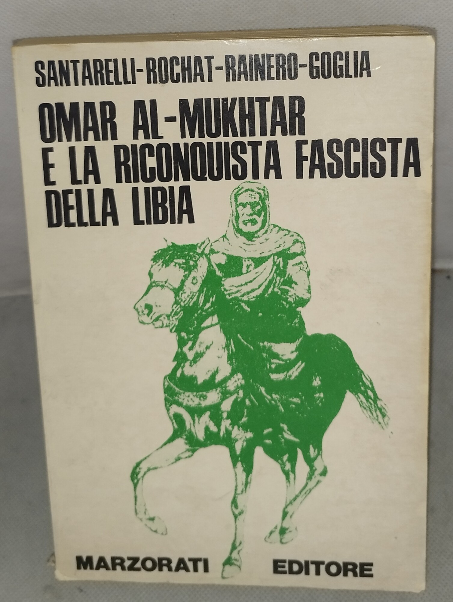 omar al -mukhtar e la riconquista fascista della libia