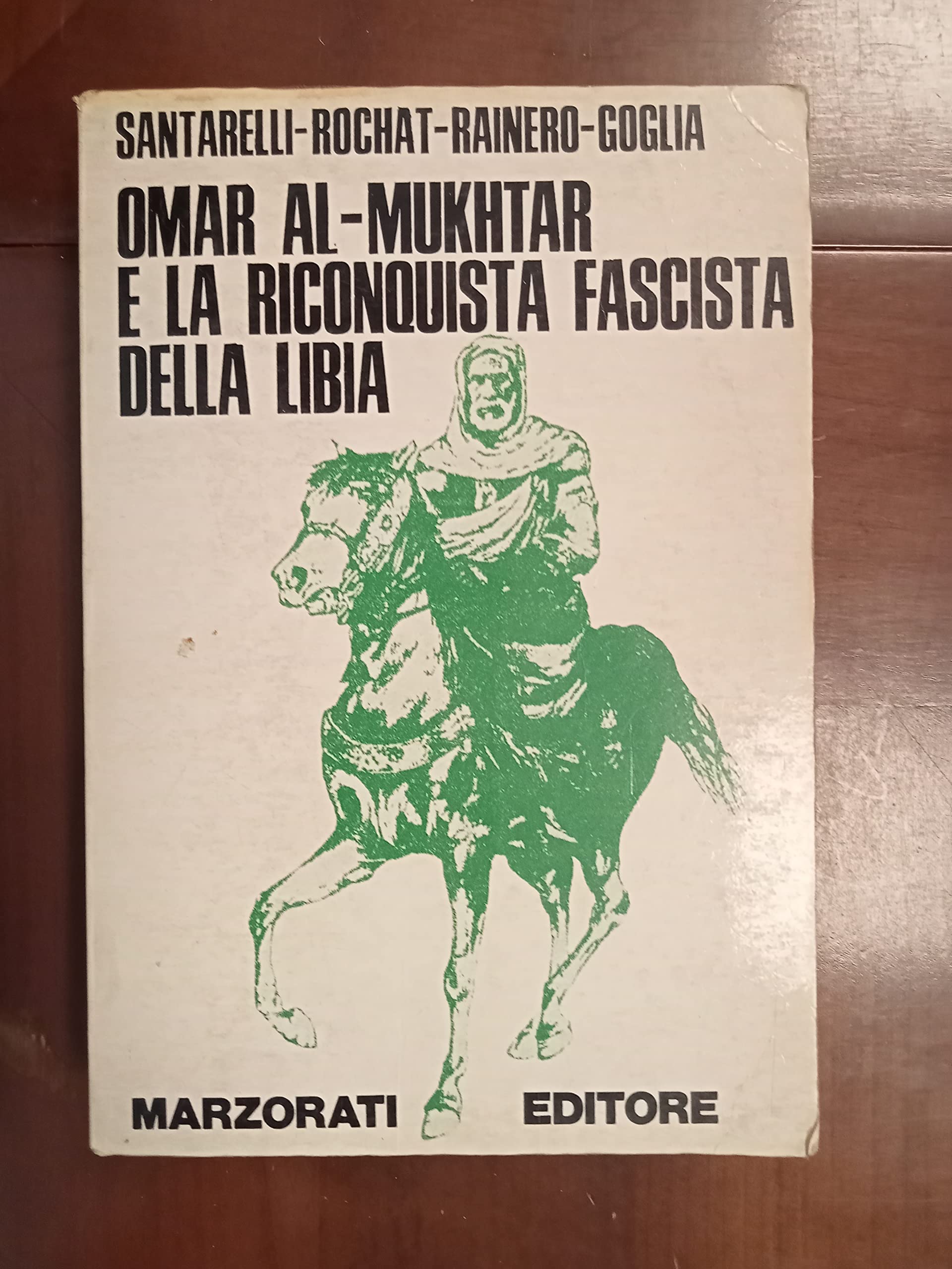 Omar Al-Mukhtar e la riconquista fascista della Libia