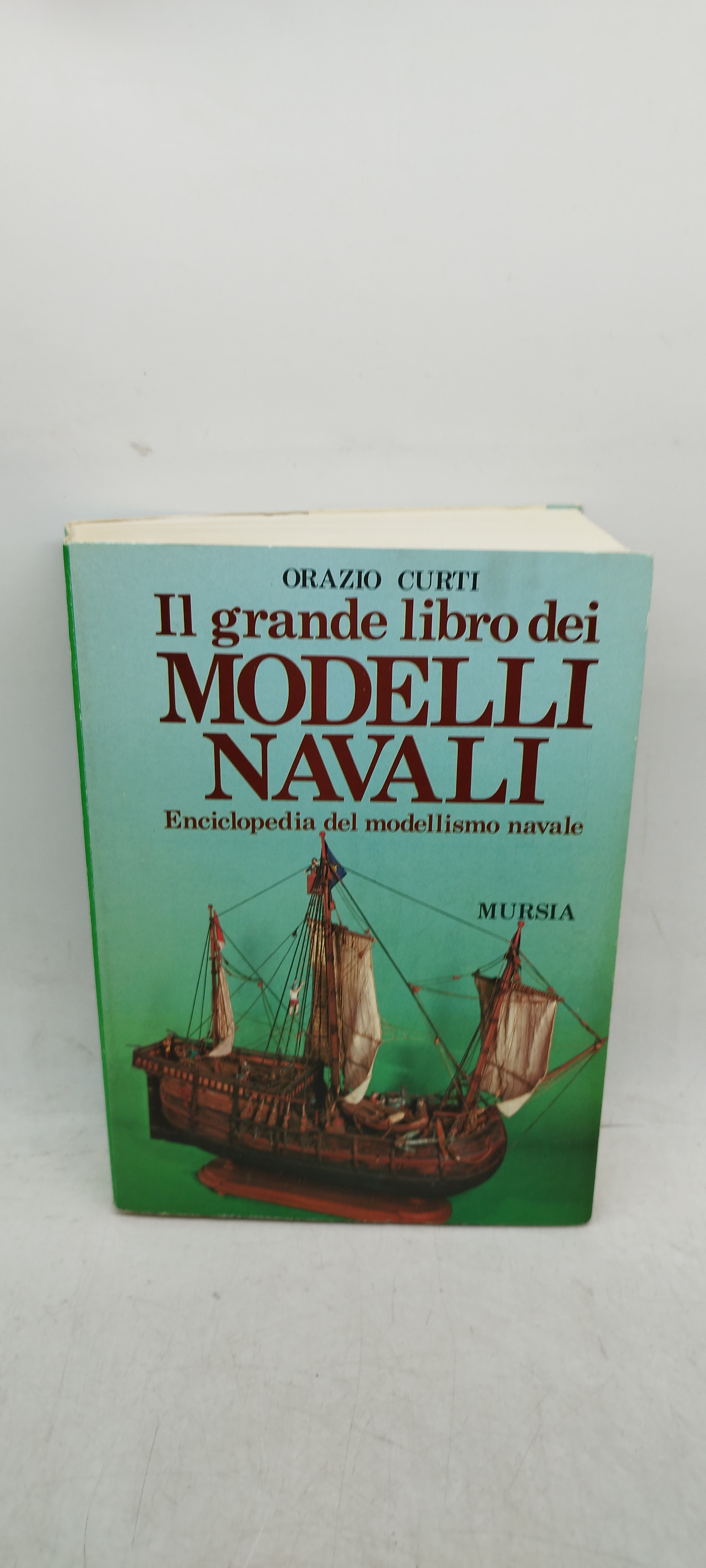 orazio curti il grande libro dei modelli navali enciclopedia del …