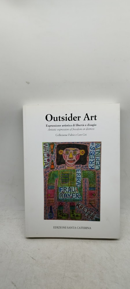 outsider esspressione artistica di libertà o disagio
