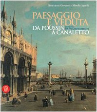 Paesaggio e veduta da Poussin a Canaletto. Dipinti da Palazzo …