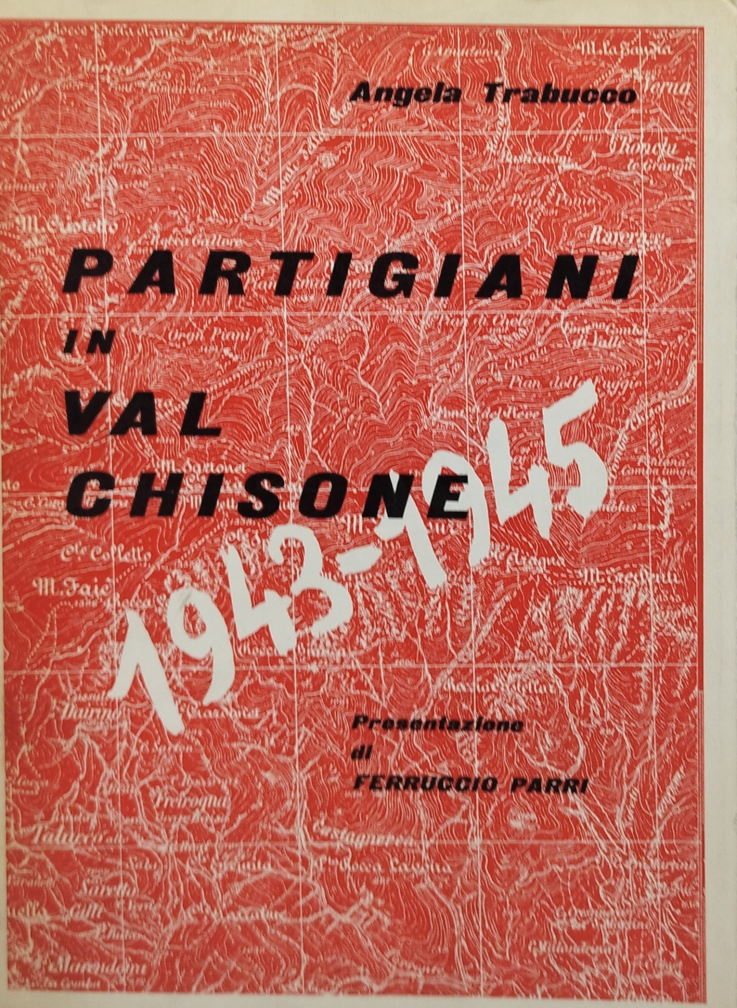 partigiani in val chisone 1943-1945 angela trabucco