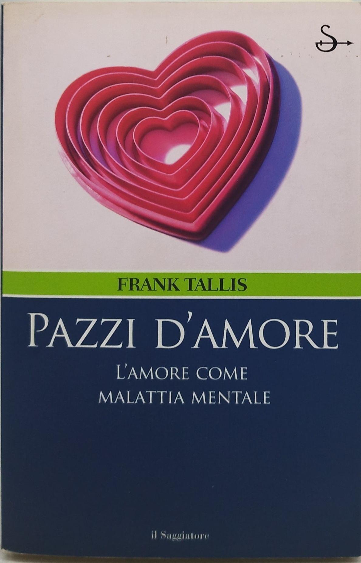 pazzi d'amore l'amore come malattia mentale il saggiatore