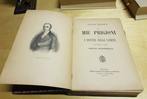 Pellico - Le mie prigioni - Dei doveri degli uomini …