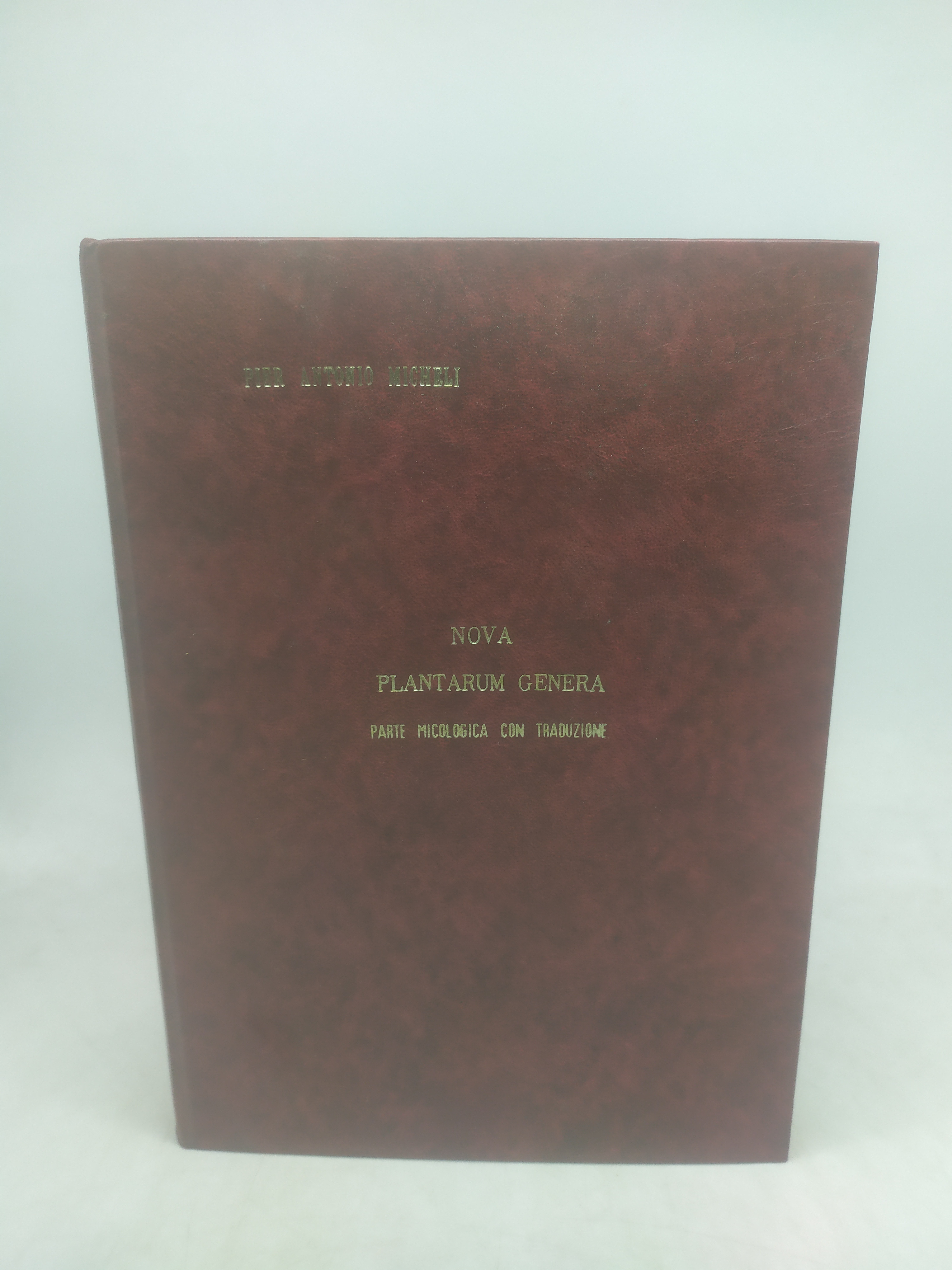 pier antonio micheli nova plantarum genera parte micologica con traduzione
