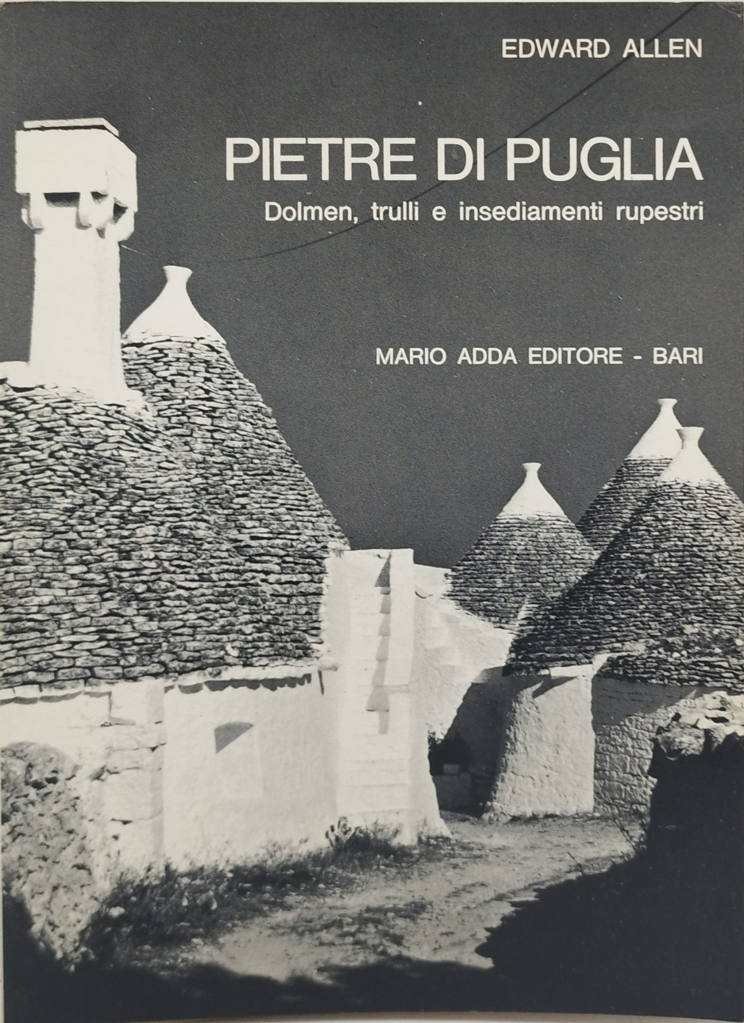pietre di puglia dolmen trulli e insediamenti rupestri