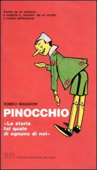 Pinocchio. «La storia tal quale di ognuno di noi». Scritta …