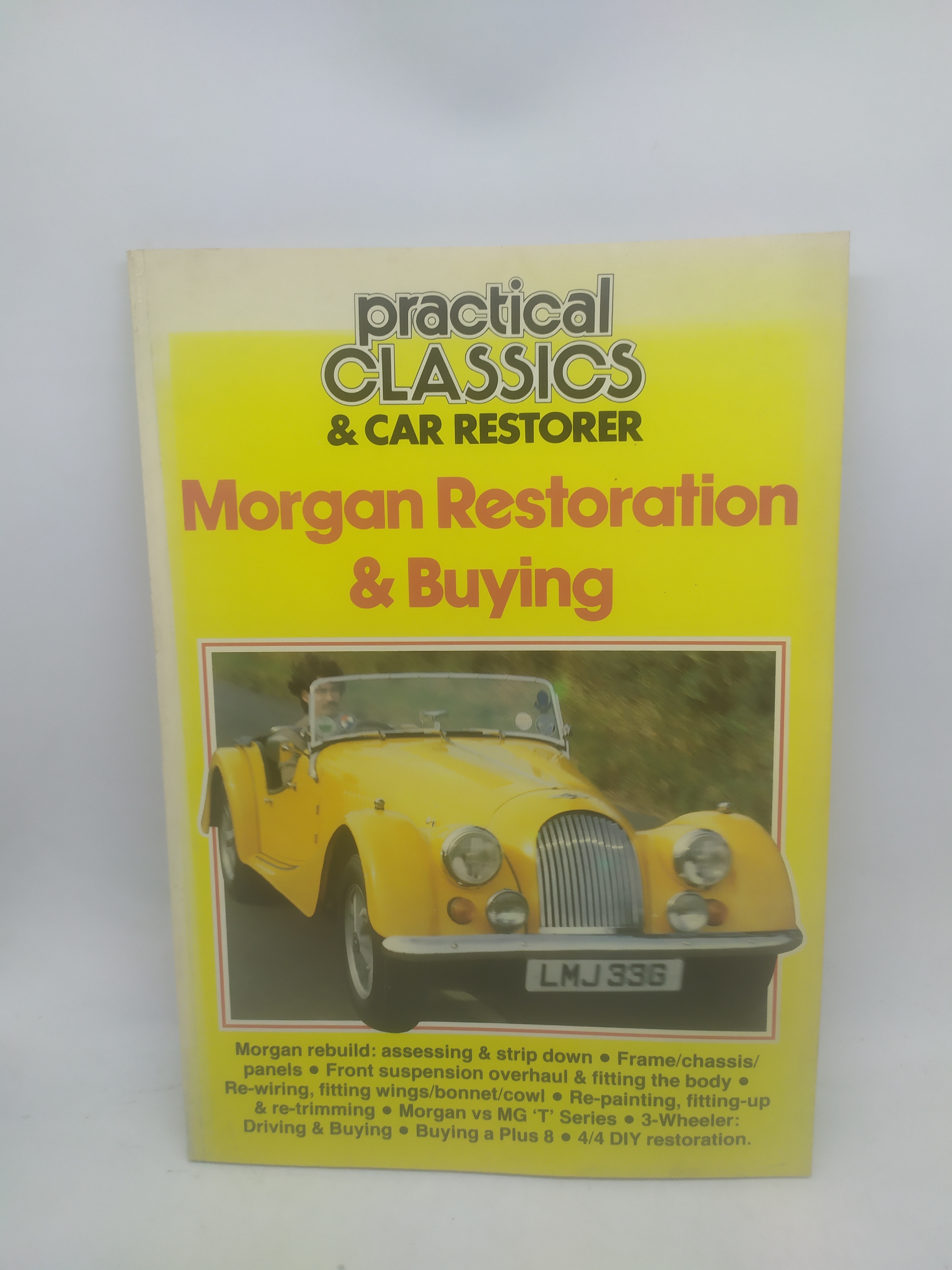 practical classics &amp; car restorer morgan restoration &amp; buying