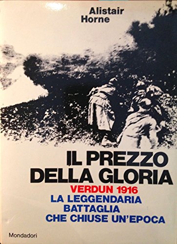 prezzo della gloria verdun 19 la leggendaria battaglia che chiuse …