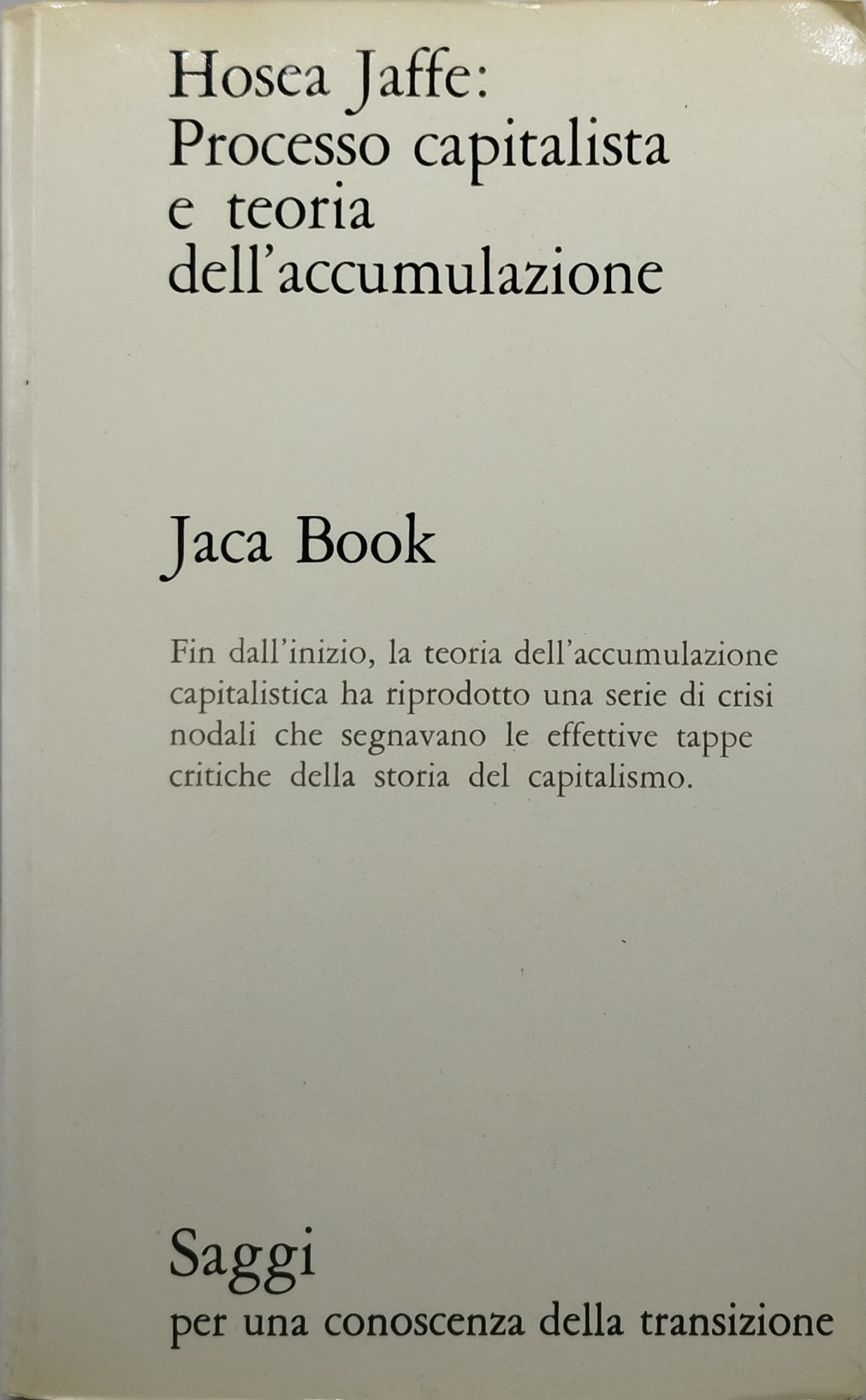 processo capitalista e teoria dell'accumulazione jaca book