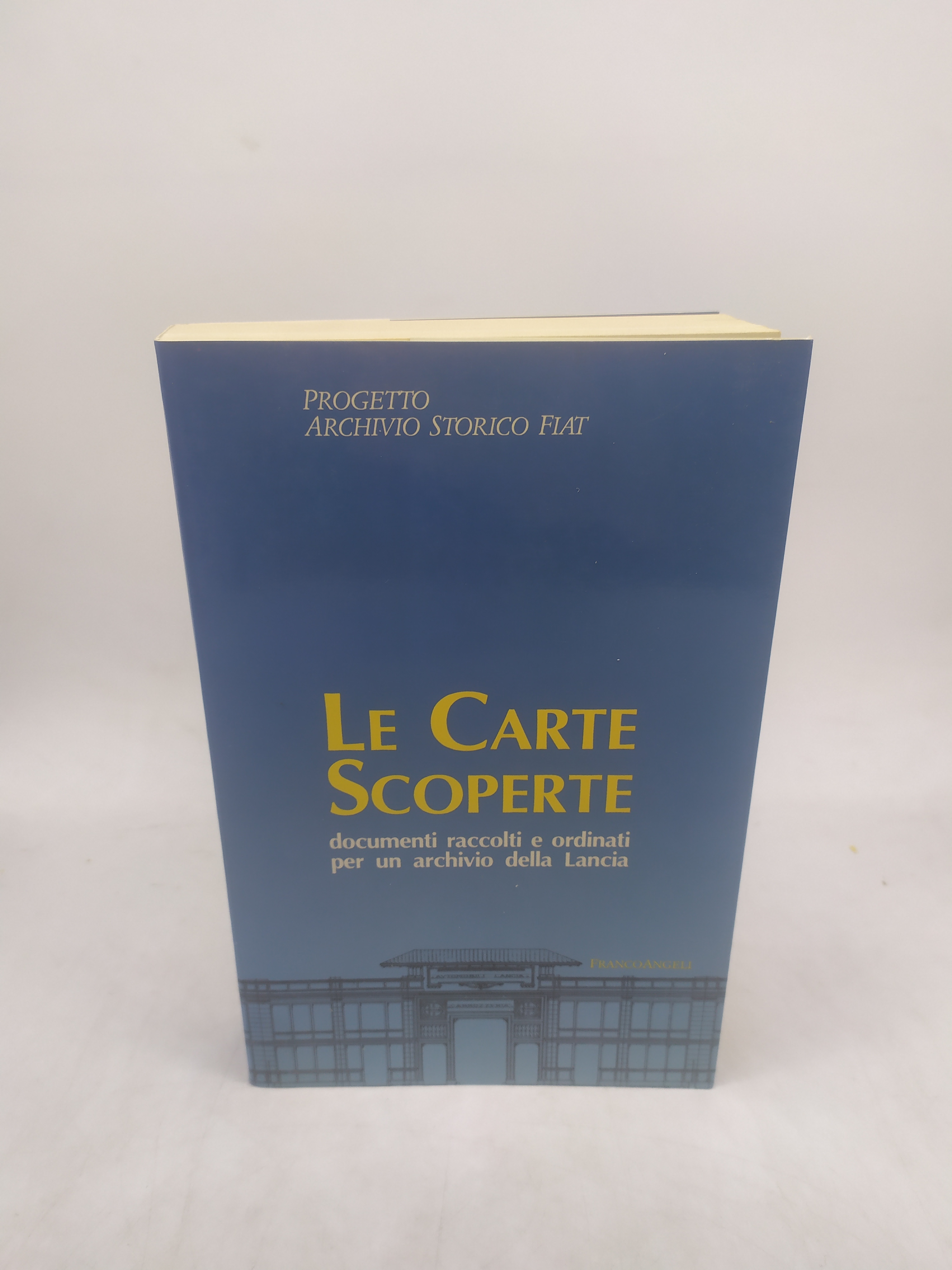 progetto archivio storico fiat le carte scoperte franco angeli