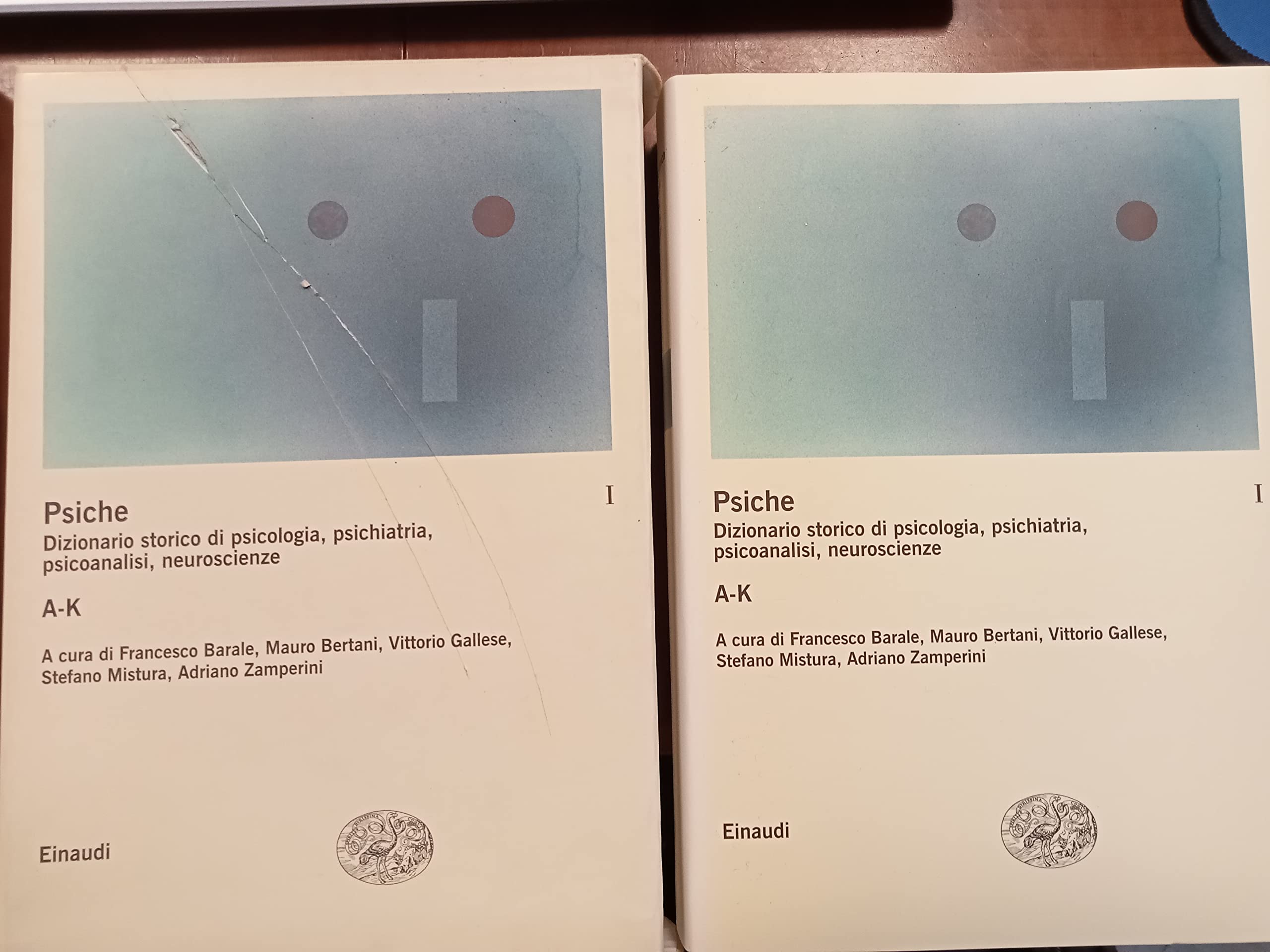 Psiche. Dizionario storico di psicologia, psichiatria, psicoanalisi, neuroscienze A-Z in …