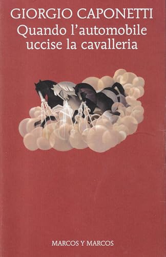 Quando l'automobile uccise la cavalleria