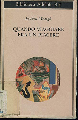 Quando viaggiare era un piacere