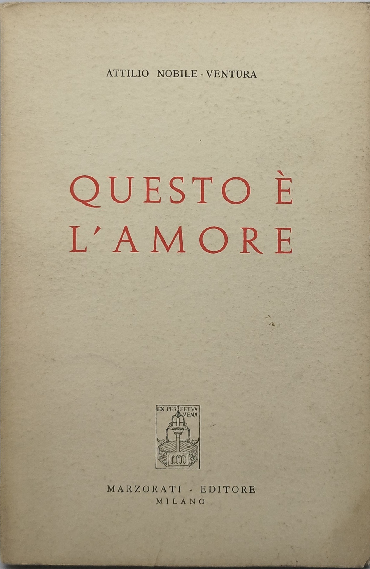 questo è l'amore attilio nobile ventura