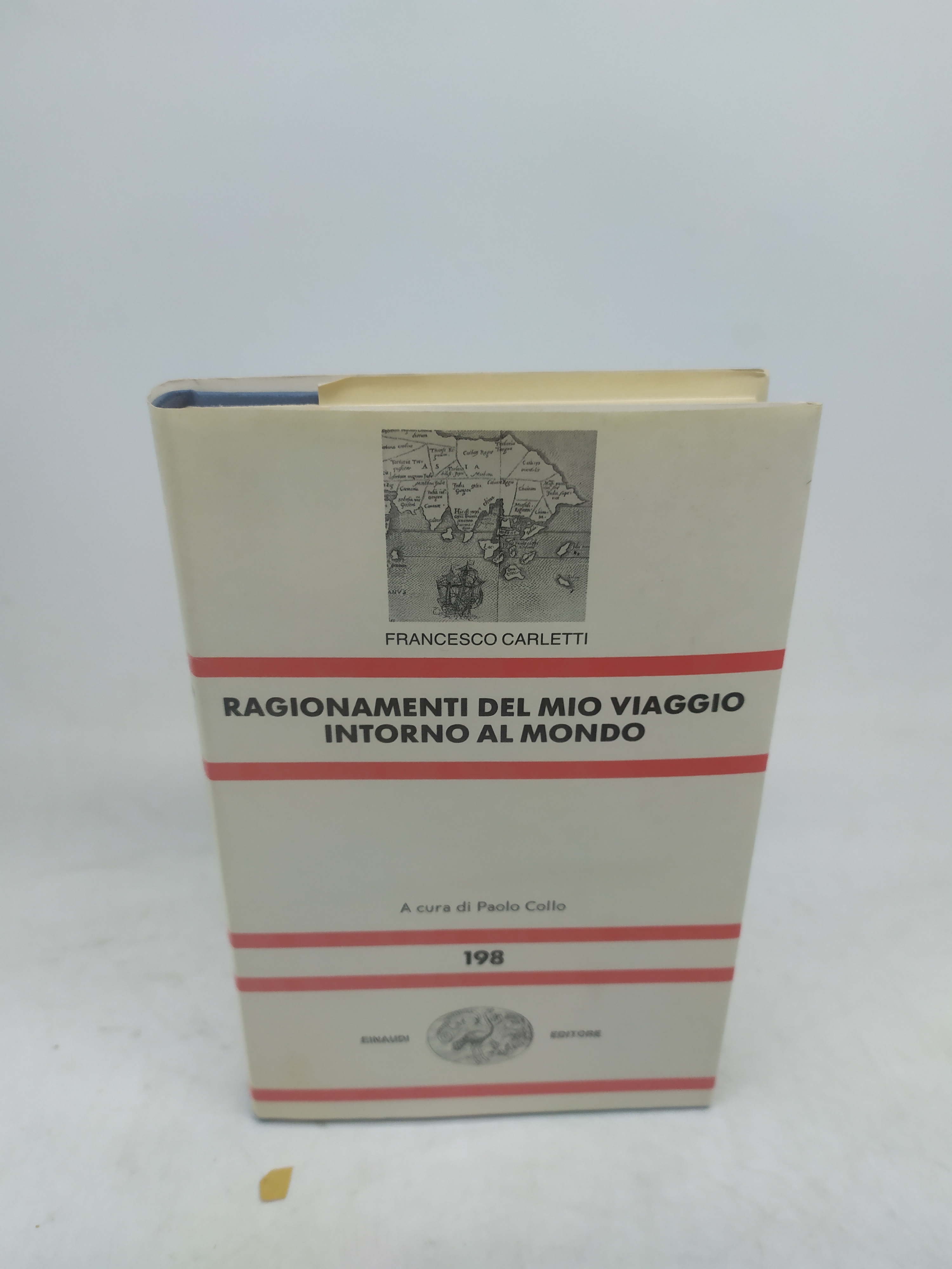 ragionamenti del mio viaggio intorno al mondo einaudi francesco carletti