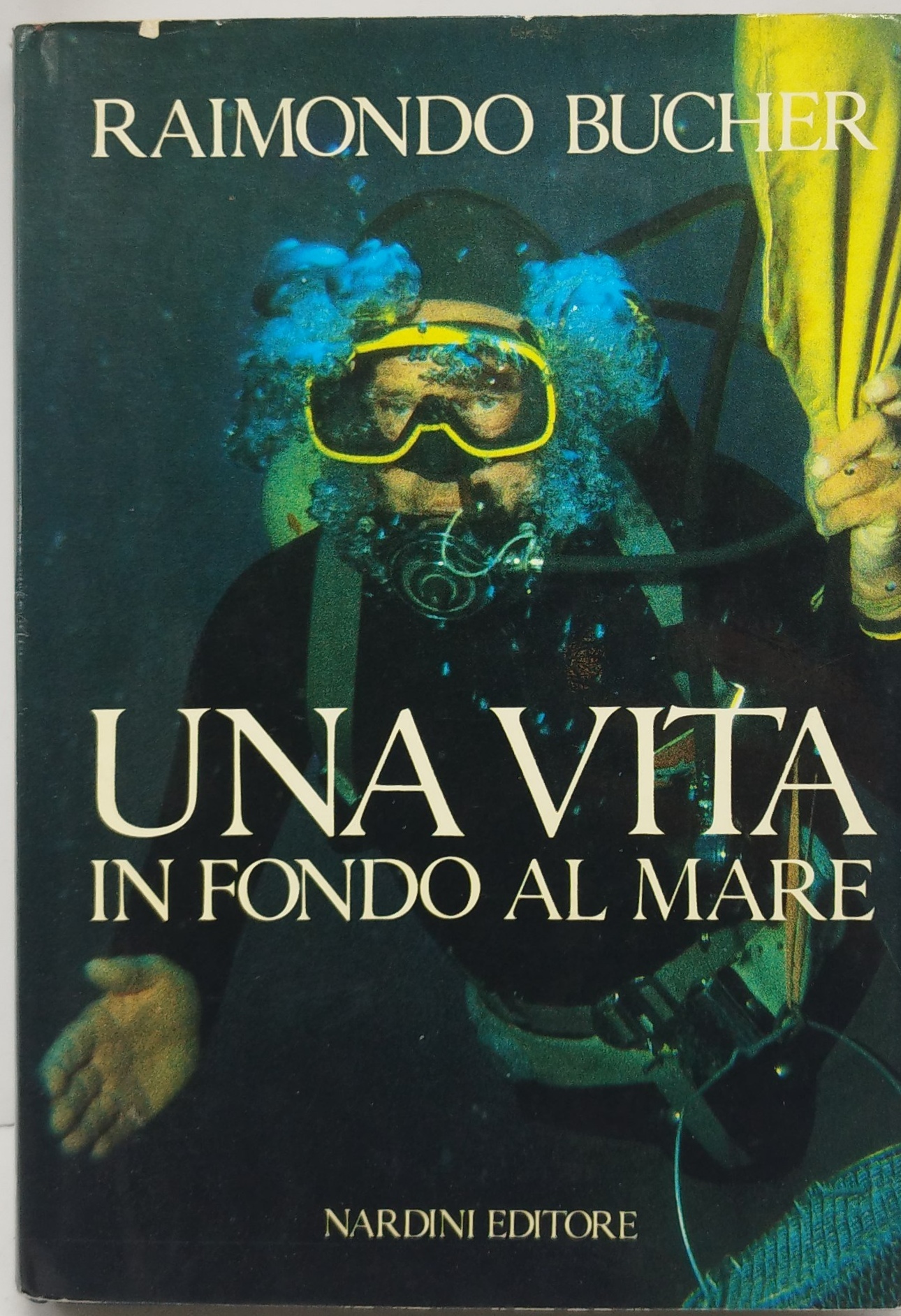 raimondo bucher una vita in fondo al mare