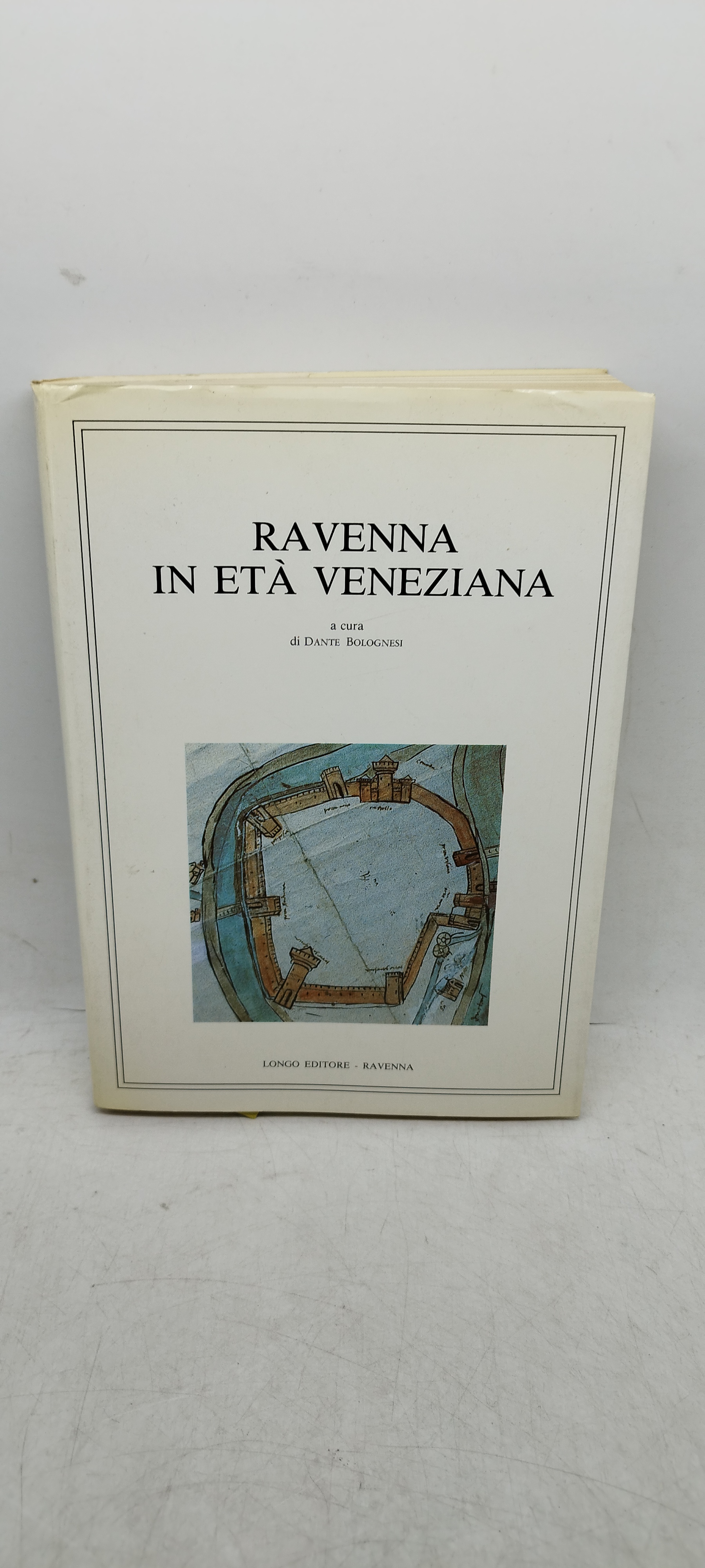 ravenna in età veneziana a cura di dante bolognesi longo …