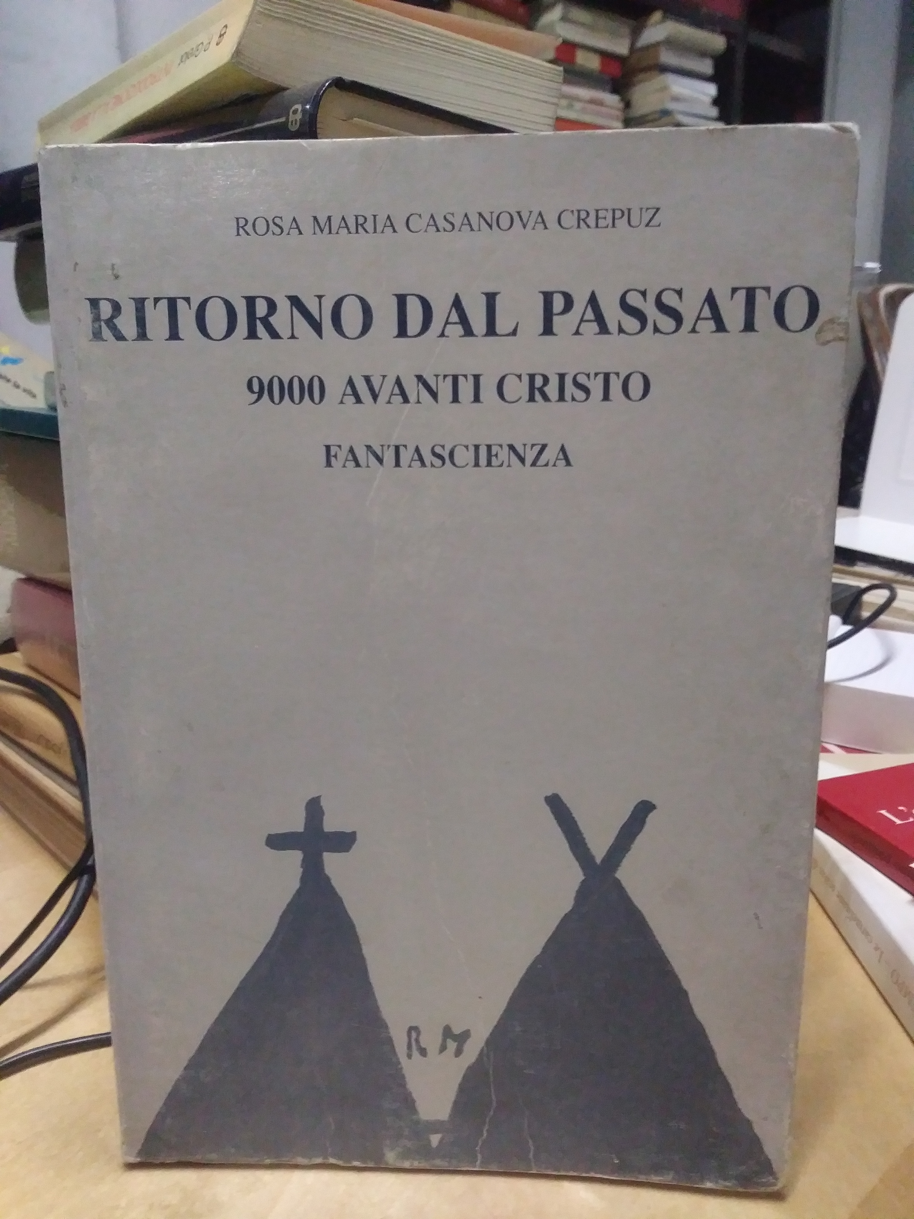 ritorno dal passato 9000 avanti cristo fantascienza rosa maria casanova