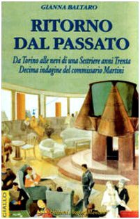 Ritorno dal passato. Da Torino alle nevi di Sestrière anni …
