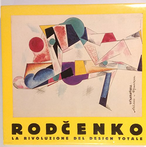 Rodcenko. La rivoluzione del design totale. Ediz. illustrata