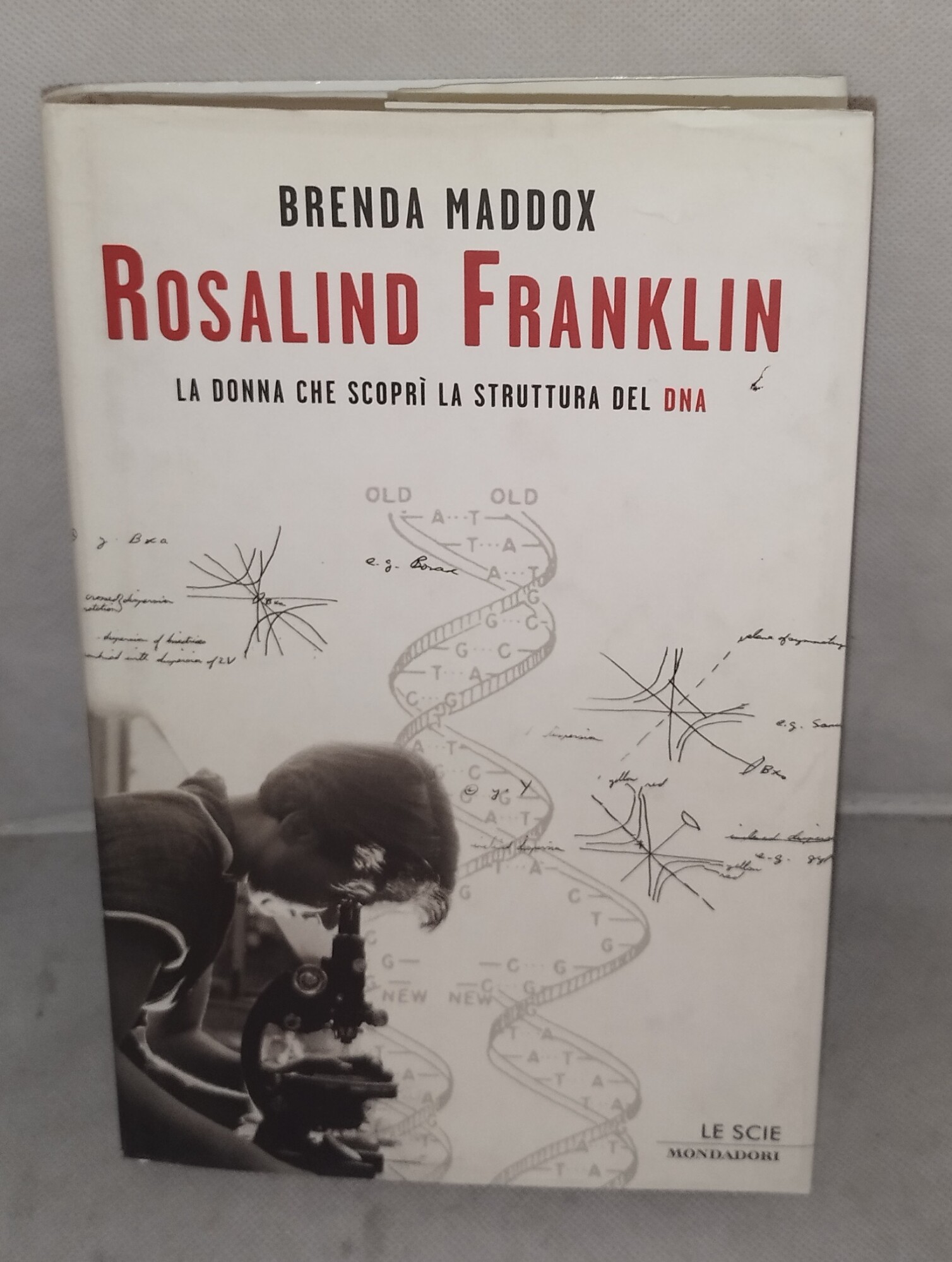 rosalind franklin la donna che scopri la struttura del dna