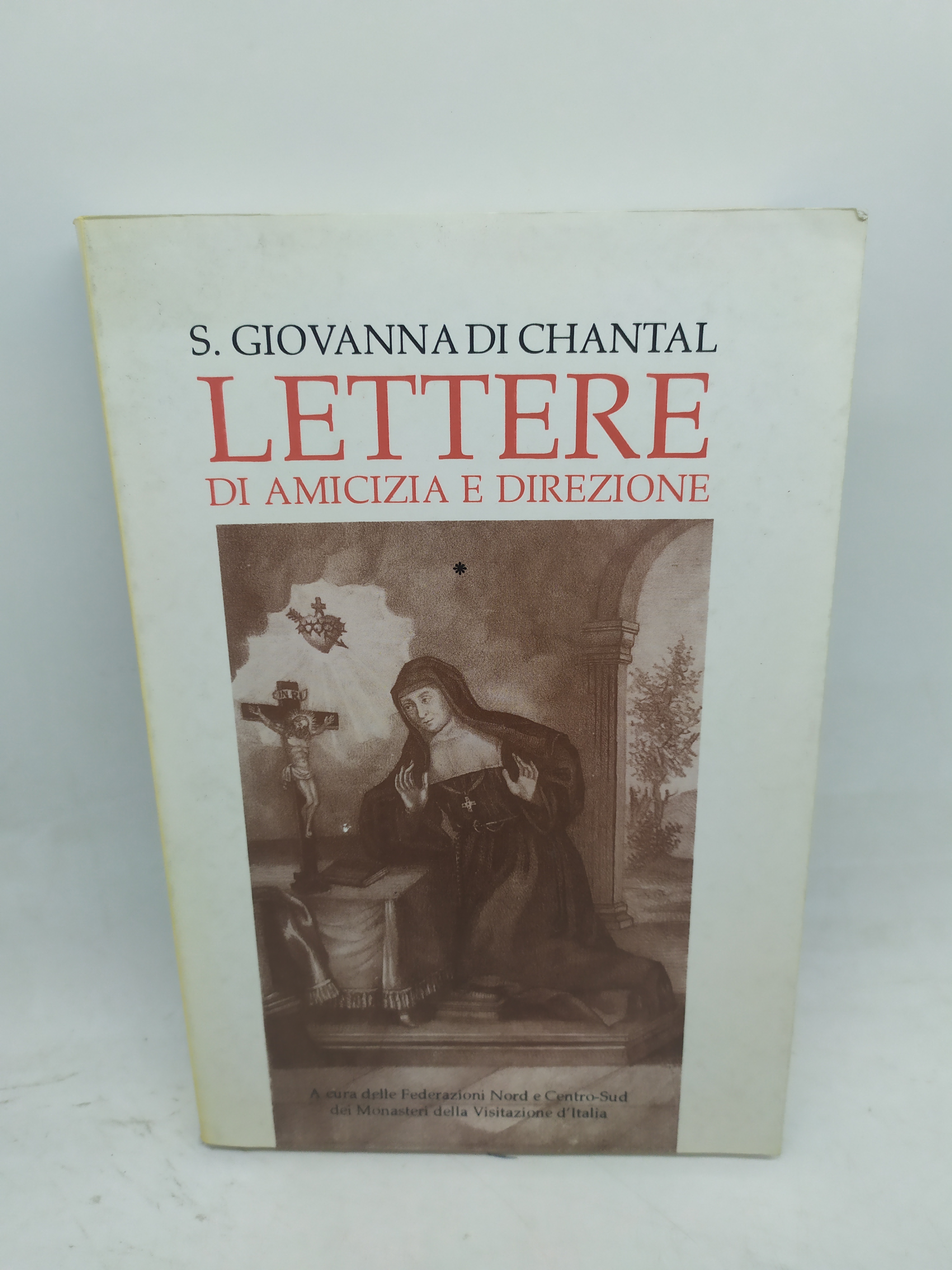 s.giovanna di chantal lettere di amicizia e direzione