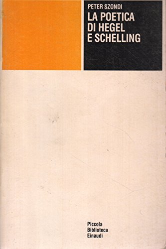 Saggi sulla poetica di Hegel e Schelling