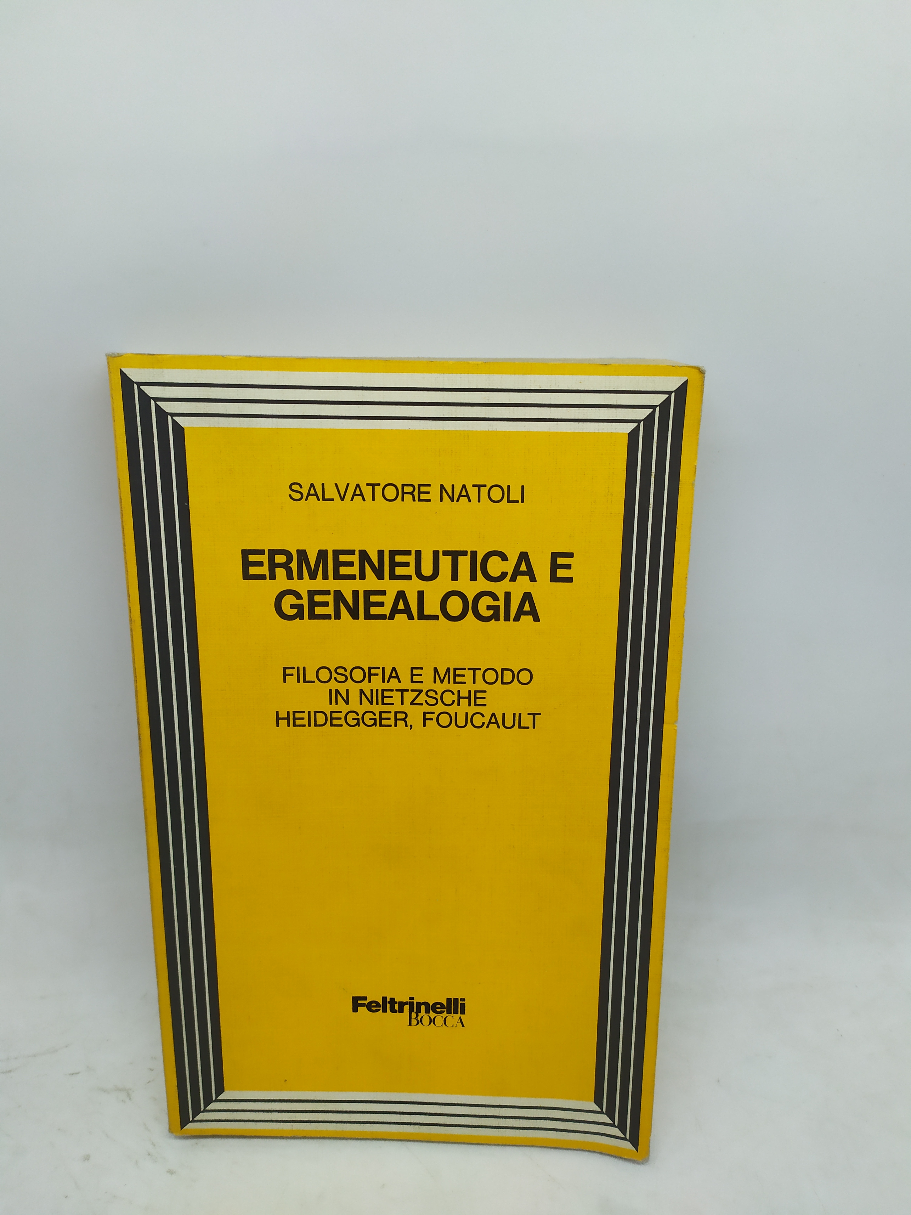 salvatore natoli ermeneutica e genealogia filosofia e metodo ....feltrinelli bocca