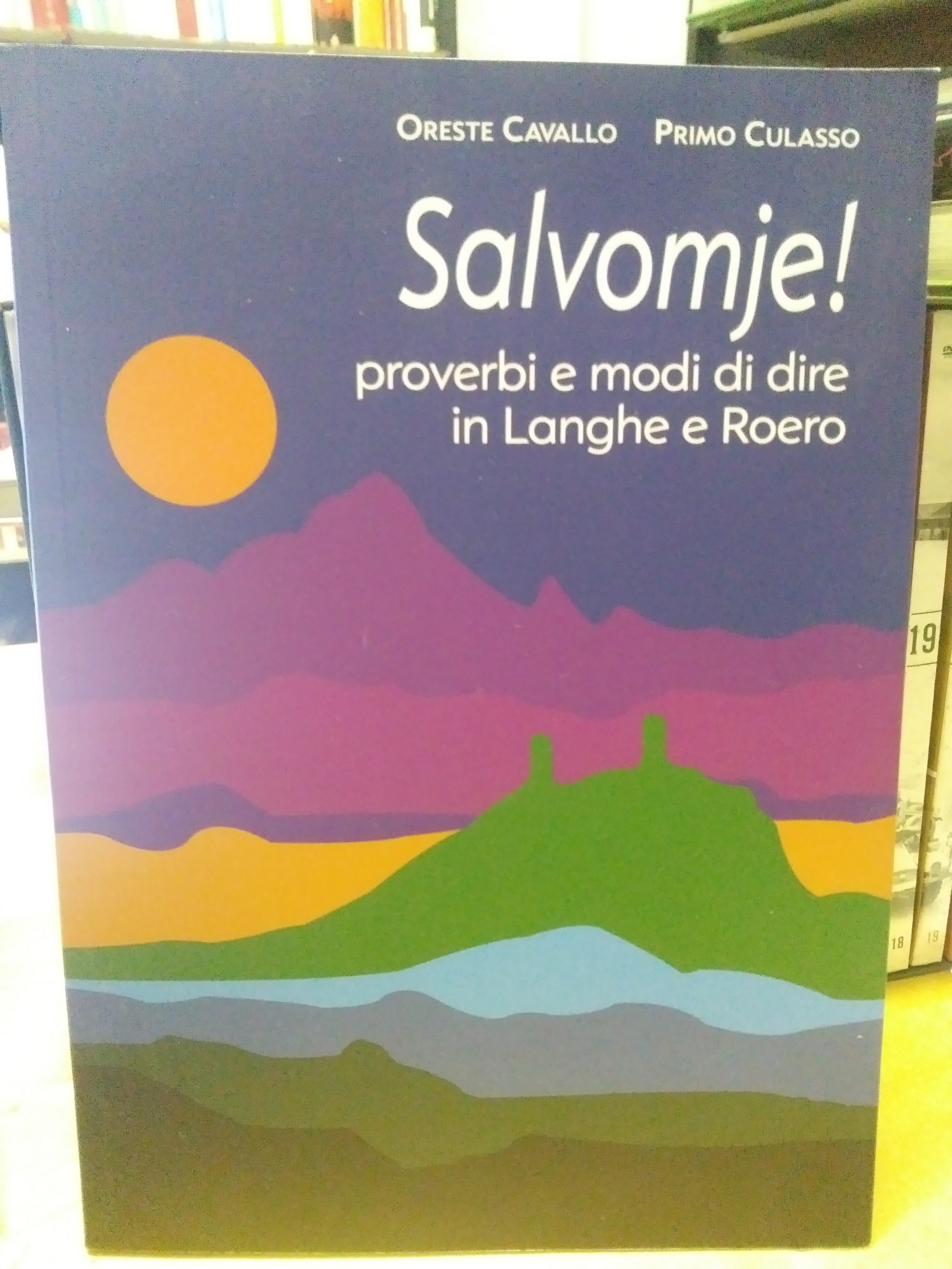 salvomje proverbi e modi di dire in langhe e roero