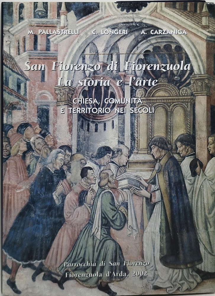 san fiorenzo di fiorenzuola la storia e l'arte chiesa comunità …