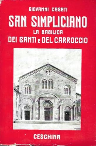 SAN SIMPLICIANO BASILICA DEI SANTI E DEL CARROCCIO.