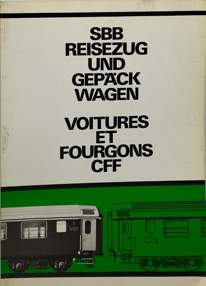 sbb reisezug und gepack wagen voitures et fourgons cff