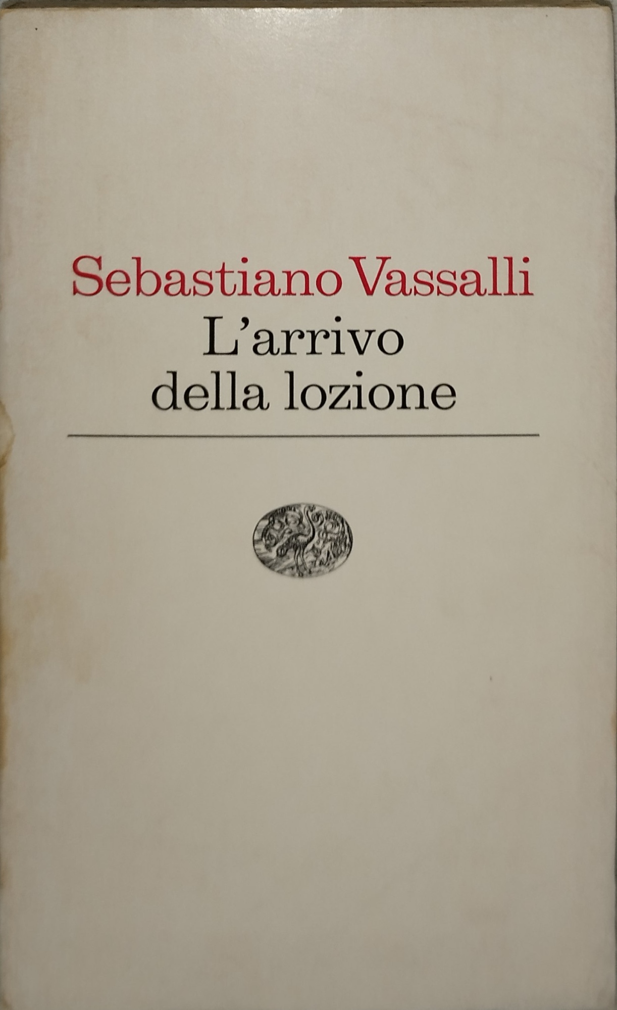 sebastiano vassalli l'arrivo della lozione einaudi