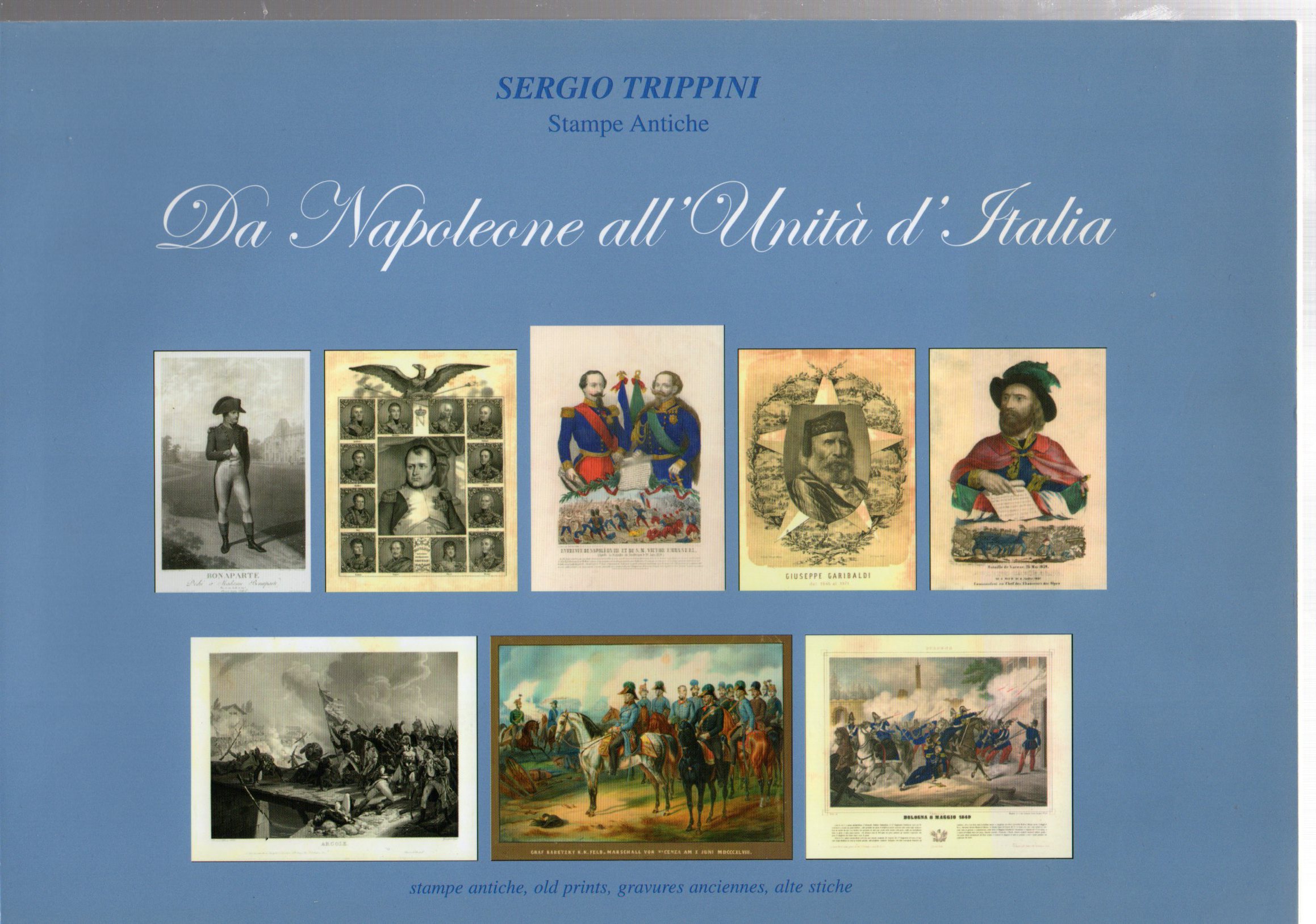 Sergio Trippini stampe antiche da Napoleone all'unità d'Italia Catalogo 2 …