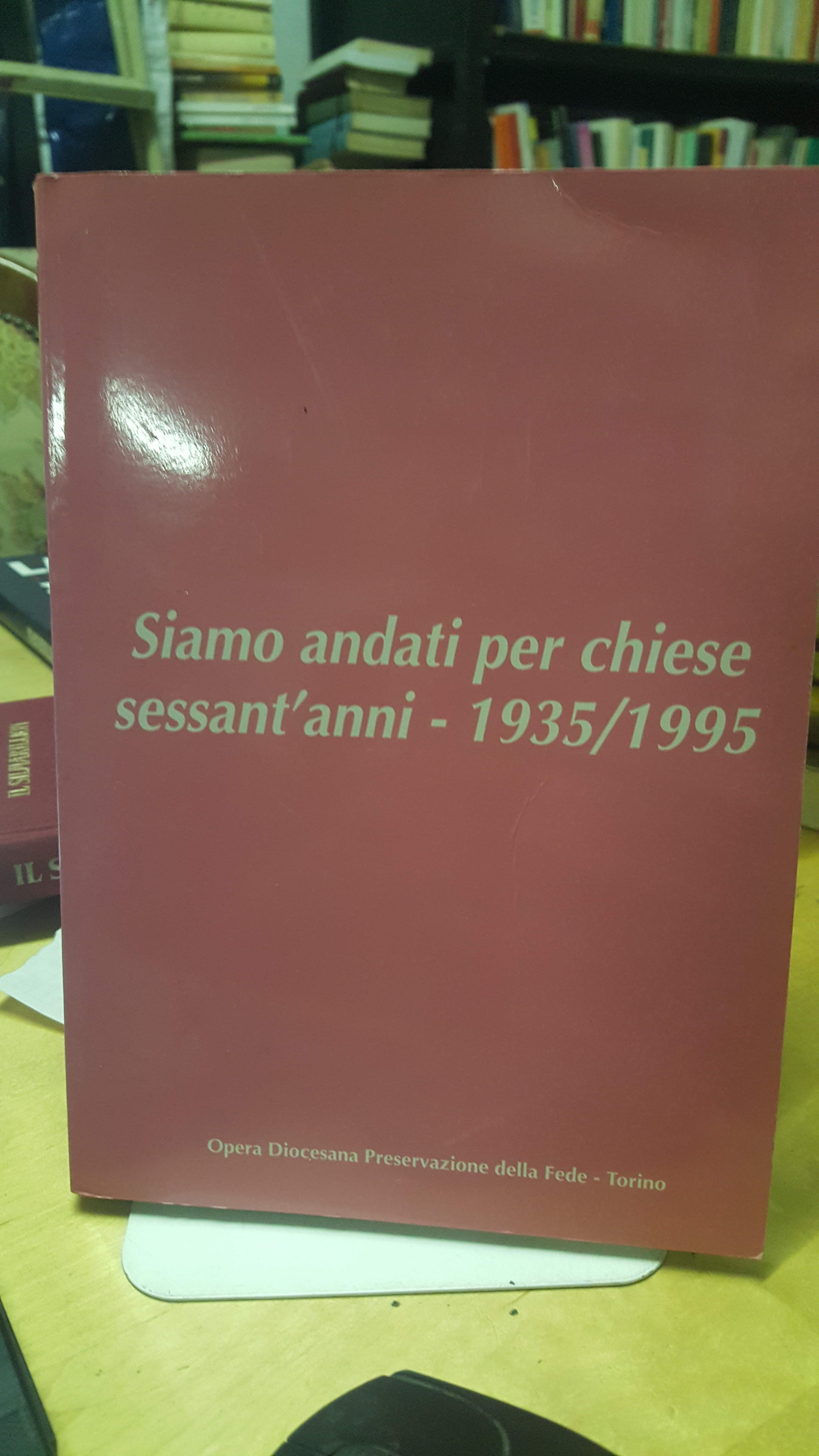 siamo andati per chiese sessant'anni 1935/1995