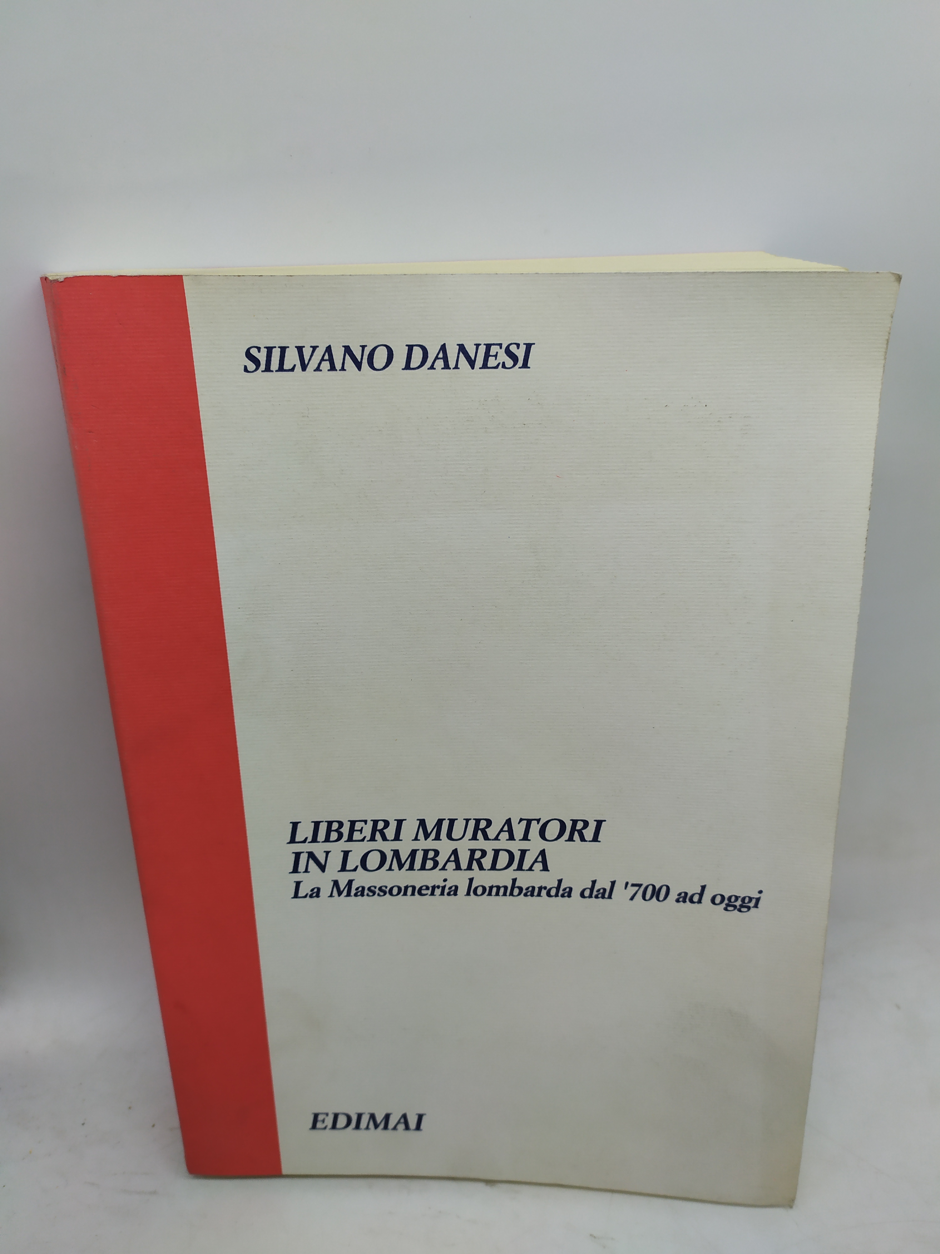 silvano danesi liberi muratori in lombardia la massoneria lombarda dal …