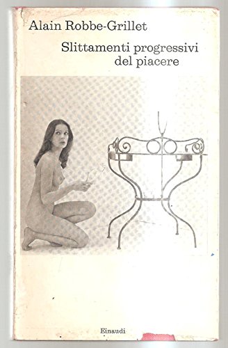 SLITTAMENTI PROGRESSIVI DEL PIACERE.